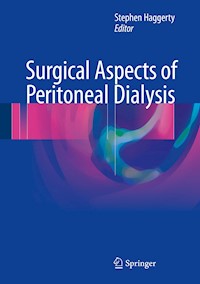 Surgical Aspects of Peritoneal Dialysis -  - E-Book