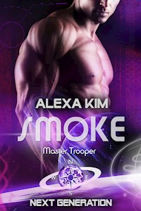 Smoke (Master Trooper - The next Generation) Band 14 - Alexa Kim - E-Book