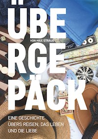 Übergepäck - Max Strauß - E-Book