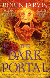 The Dark Portal - Robin Jarvis - E-Book