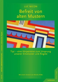 Befreit von alten Mustern - Luc Nicon - E-Book
