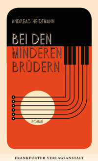 Bei den Minderen Brüdern - Andreas Heidtmann - E-Book