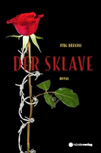 Der Sklave - Jürg Brändli - E-Book
