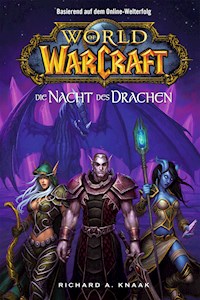 World of Warcraft: Die Nacht des Drachen - Richard Knaak - E-Book