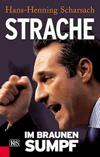Strache - Hans-Henning Scharsach - E-Book
