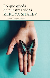 Lo que queda de nuestras vidas - Zeruya Shalev - E-Book