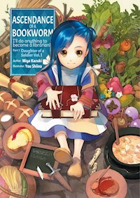Ascendance of a Bookworm: Part 1 Volume 1 - Miya Kazuki - E-Book