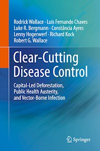 Clear-Cutting Disease Control - Rodrick Wallace - E-Book