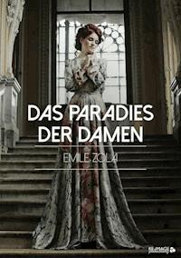 Das Paradies der Damen - Émile Zola - E-Book