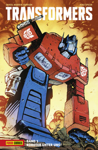 Transformers - Roboter unter uns - Daniel Warrem Johnson - E-Book