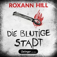 Storm & Partner 1. Die blutige Stadt - Roxann Hill - Hörbuch