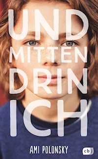 Und mittendrin ich - Ami Polonsky - E-Book