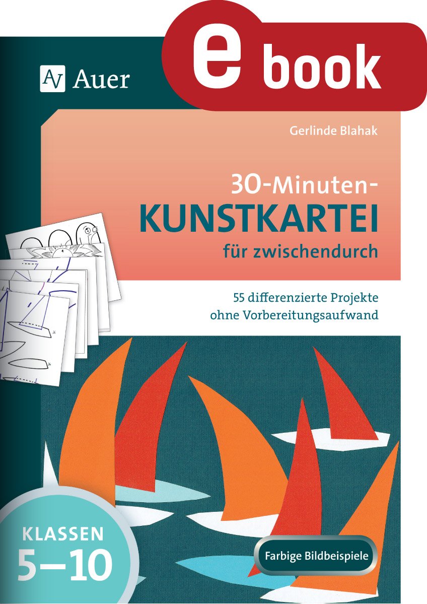 30-Minuten-Kunstkartei für zwischendurch - Gerlinde Blahak - E-Book
