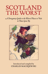 Scotland the Worst -  - E-Book
