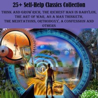 25+ Self-Help Classics Collection - Napoleon Hill - Hörbuch