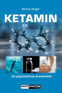 Ketamin - Markus Berger - E-Book