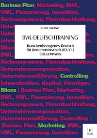 BWL-Deutschtraining - Elena Loranzi - E-Book