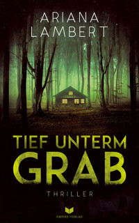 Tief unterm Grab - Ariana Lambert - E-Book