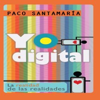 Yo digital - Paco Santamaría - Hörbuch