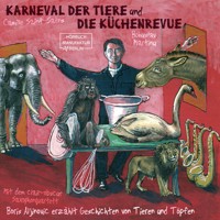 Der Karneval der Tiere und Die Küchenrevue (ungekürzt) - Boris Aljinovic - Hörbuch