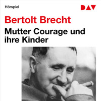 Mutter Courage und ihre Kinder - Bertolt Brecht - Hörbuch