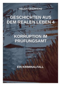 Korruption im Prüfungsamt - Helga Geerkens - E-Book