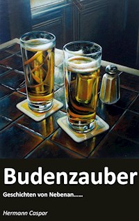 Budenzauber - Hermann Caspar - E-Book