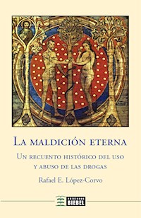 La maldición eterna - Rafael E. López-Corvo - E-Book