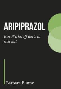 Aripiprazol - Barbara Blume - E-Book