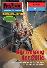 Perry Rhodan 1935: Der Gesang der Stille - Andreas Eschbach - E-Book