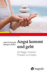 Angst kommt und geht - John P. Forsyth - E-Book