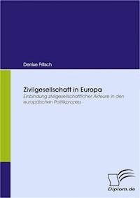Zivilgesellschaft in Europa - Denise Fritsch - E-Book