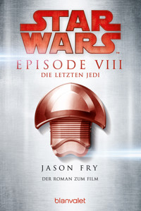 Star Wars™ - Die letzten Jedi - Jason Fry - E-Book