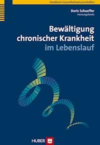 Bewältigung chronischer Krankheit im Lebenslauf -  - E-Book