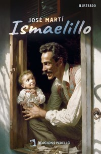 Ismaelillo - José Martí - E-Book
