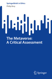 The Metaverse: A Critical Assessment - Philip Brey - E-Book