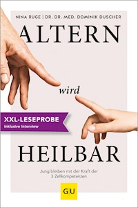 XXL-Leseprobe: Altern wird heilbar - Nina Ruge - kostenlos E-Book