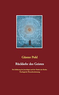 Rückkehr des Geistes - Günter Pohl - E-Book