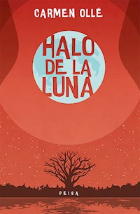 Halo de la luna - Carmen Ollé - E-Book