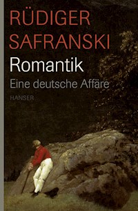 Romantik - Rüdiger Safranski - E-Book