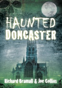 Haunted Doncaster - Richard Bramall - E-Book