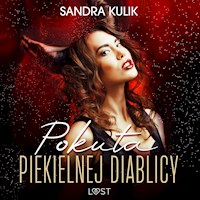 Ogień uczuć 1: Pokuta Piekielnej Diablicy - seria erotyczna - Sandra Kulik - Hörbuch