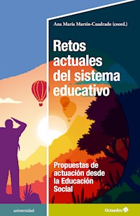 Retos actuales del sistema educativo - Ana María Martín Cuadrado - E-Book