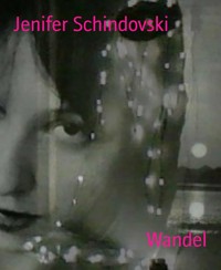 Wandel - Jenifer Schindovski - kostenlos E-Book