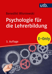 Psychologie für die Lehrerbildung - Benedikt Wisniewski - E-Book