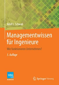 Managementwissen für Ingenieure - Adolf J. Schwab - E-Book