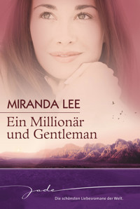 Ein Millionär und Gentleman - Miranda Lee - E-Book