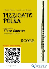Flute Quartet Score of "Pizzicato Polka" - Johann Strauss Junior - E-Book