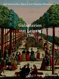 Galanterien von Leipzig - Claudine Hirschmann - E-Book