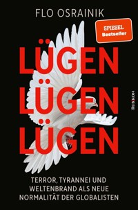 Lügen, Lügen, Lügen - Flo Osrainik - E-Book